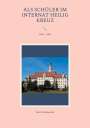 Erich Dambacher: Als Schüler im Internat Heilig Kreuz, Buch