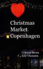 Cristina Berna: Christmas Market Copenhagen, Buch
