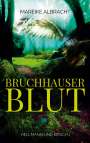 Mareike Albracht: Bruchhauser Blut, Buch