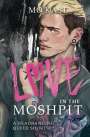Mo Kast: Love in the Moshpit, Buch