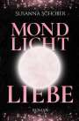 Susanna Schober: Mondlicht Liebe, Buch