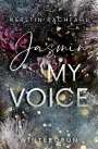 Kerstin Rachfahl: Jasmin my Voice, Buch