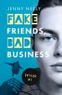 Jenny Neely: Fake Friends, Bad Business, Buch
