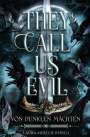 Laura Misellie: They call us evil, Buch