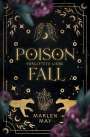 Marlen May: Poison Fall, Buch