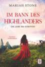 Mariah Stone: Die Liebe des Schotten - Vierter Band der Im Bann des Highlanders-Reihe, Buch