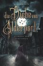 Evelyne Aschwanden: Die Diebe von Alderport: Klingen und Finsternis, Buch