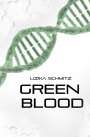 Lizika Schmitz: Green Blood, Buch