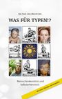Titel: "WAS FÜR TYPEN!?" Untertitel: "Menschenkenntnis und Selbsterkenntnis" Oben vier Porträts, daneben Illustrationen, unten gelbes Banner.