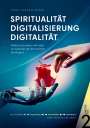 Hans-Jürgen Stöhr: Spiritualität Digitalisierung Digitalität, Buch