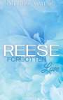 Christina Matesic: Reese - Forgotten Love, Buch
