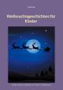 Dirk Hardy: Weihnachtsgeschichten für Kinder, Buch