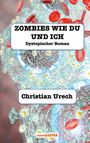 Christian Urech: Zombies wie du und ich, Buch