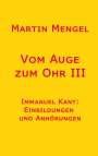 Martin Mengel: Vom Auge zum Ohr III, Buch