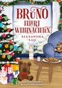Alexandra Leo: Bruno feiert Weihnachten, Buch