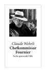 Claude Wehrli: Chefkommissar Fournier, Buch