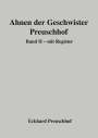 Eckhard Preuschhof: Ahnen der Geschwister Preuschhof, Buch