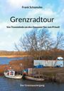 Frank Schamuhn: Grenzradtour, Buch
