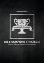 Andreas Heinz: Die Champions Strategie, Buch