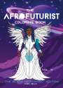 Ford Kelly: The Afrofuturist Coloring Book Vol 4, Buch