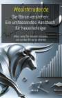 der Wealthtrader. de: Die Börse verstehen: Ein umfassendes Handbuch für Neueinsteiger, Buch
