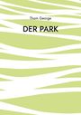 Thom George: Der Park, Buch