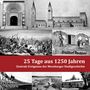 Dominik Reither: 25 Tage aus 1250 Jahren, Buch
