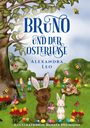 Alexandra Leo: Bruno und der Osterhase, Buch