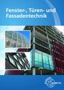 Hans-Joachim Pahl: Fenster-, Türen- und Fassadentechnik, Buch