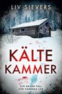 Liv Sievers: Kältekammer, Buch