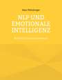 Hans Weinberger: NLP und Emotionale Intelligenz, Buch