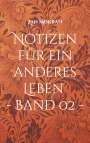 Zan Mokran: Notizen für ein anderes Leben - Band 02 -, Buch