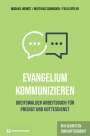 Michael Herbst: Evangelium kommunizieren - Greifswalder Arbeitsbuch für Predigt und Gottesdienst, Buch
