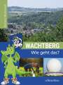 Sara Ebertz: Wachtberg - Wie geht das?, Buch