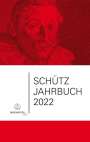 : Schütz-Jahrbuch 2022, 44. Jahrgang, Buch