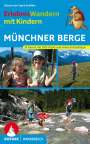 Eduard Soeffker: ErlebnisWandern mit Kindern Münchner Berge, Buch