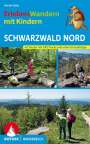 Marcel Gisler: ErlebnisWandern mit Kindern Schwarzwald Nord, Buch