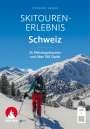 Stephanie Heiduk: Skitouren-Erlebnis Schweiz, Buch
