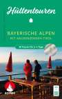 Franziska Baumann: Hüttentouren Bayerische Alpen mit angrenzendem Tirol, Buch
