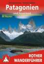 Ralf Gantzhorn: Patagonien und Feuerland. 50 Touren, Buch