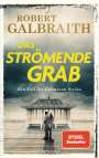 Robert Galbraith: Das strömende Grab, Buch