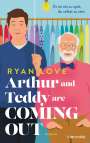 Ryan Love: Arthur and Teddy are Coming out - Es ist nie zu spät, du selbst zu sein!, Buch
