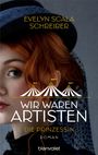 Text: "Evelyn Scala Schreiber, Wir waren Artisten, Die Prinzessin, Roman, blanvalet." Eine Frau mit rotem Haar und Hut.