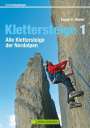 Eugen E. Hüsler: Erlebnis Bergsteigen: Klettersteige 1, Buch