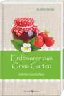 Joachim Heyder: Erdbeeren aus Omas Garten, Buch
