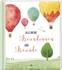 „ALLE MEINE Freundinnen UND Freunde“. Bunte Heißluftballons, eine Taube und ein Baum auf grünem Hügel.