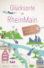 Susanne Dereser: Glücksorte in RheinMain, Buch