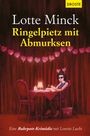 Lotte Minck: Ringelpietz mit Abmurksen, Buch