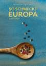 Annette Kranz: So schmeckt Europa, Buch