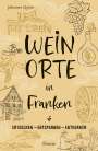 Johannes Quirin: Weinorte in Franken, Buch